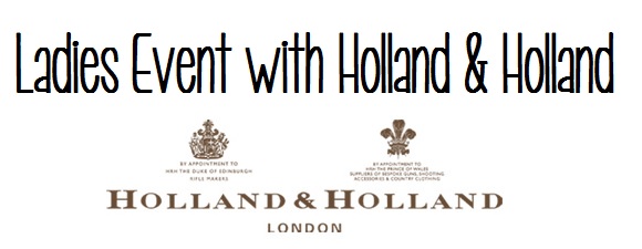 Ladies Event with Holland  & Holland