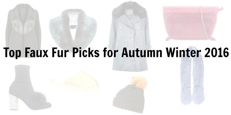 Top Faux Fur Picks for Autumn Winter 2016